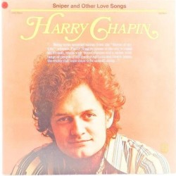 Пластинка Harry Chapin Sniper and Other Love Songs